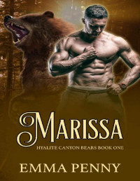Emma Penny — Marissa (Hyalite Canyon Bears 1): bear shifter romance