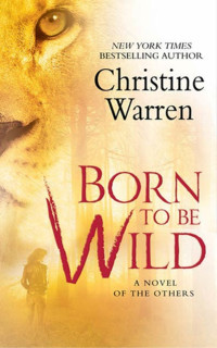 Christine Warren [Warren, Christine] — Born To Be Wild