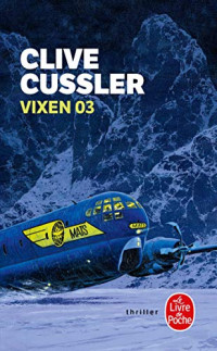 Clive Cussler [Cussler, Clive] — Vixen 03