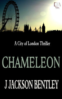  — Chameleon - A City of London Thriller