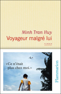 Minh Tran Huy — Voyageur malgré lui