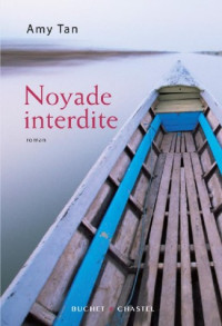 Tan, Amy [Tan, Amy] — Noyade interdite