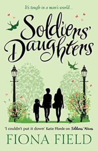 Fiona Field  — Soldier's Daughters