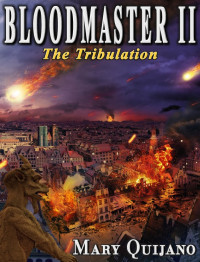 Mary Quijano — Bloodmaster II The Tribulation