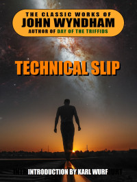 John Wyndham — Technical Slip