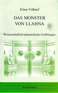 Klaus Frühauf — Das Monster von Llahna