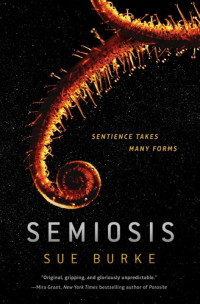 Sue Burke [Burke, Sue] — Semiosis