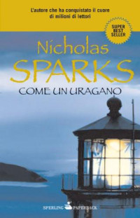 Nicholas Sparks — Come Un Uragano