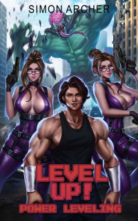 Simon Archer — Power Leveling