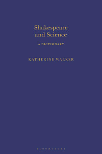 Katherine Walker; — Shakespeare and Science