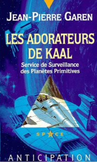 Garen, Jean-Pierre — SSPP - 34 - FNA1947 - Les adorateurs de Kaal