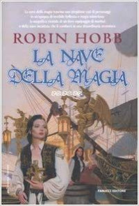 Hobb Robin — (mercanti di borgomago 01) - LA NAVE DELLA MAGIA - [1998]