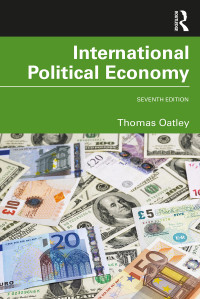 Thomas Oatley — International Political Economy 7th Edition