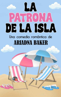 Ariadna Baker — La patrona de la isla