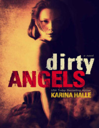 Karina Halle — Dirty Angels