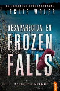 Leslie Wolfe — Desaparecida en Frozen Falls