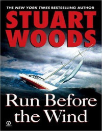 Stuart Woods — Run Before the Wind