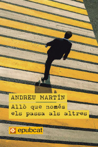 Andreu Martín — Allò que només els passa als altres