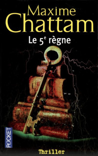 Maxime Chattam  — Le 5e Règne