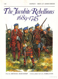 Michael Barthorp — The Jacobite Rebellions, 1689-1745 (1982)