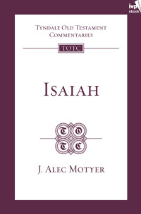 Alec Motyer; — Isaiah