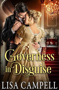 Lisa Campell [Campell, Lisa] — Governess in Disguise