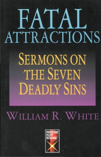 William R. White; — Fatal Attractions