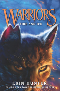 Erin Hunter — Fire and Ice