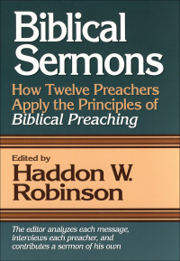 Robinson, Haddon W.; — Biblical Sermons