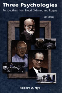 Nye — Three Psychologies; Perspectives from Freud, Skinner, and Rogers, 6e (2000)