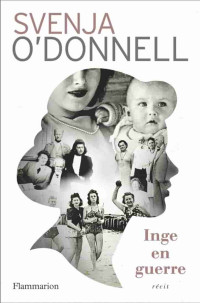 O'Donnell, Svenja [O'Donnell, Svenja] — Inge en guerre