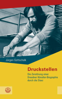 Jürgen Gottschalk — Druckstellen