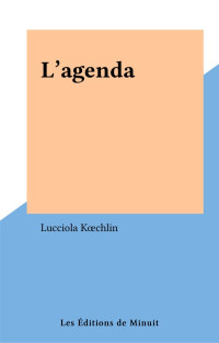 Lucciola Kœchlin [Kœchlin, Lucciola] — L'agenda