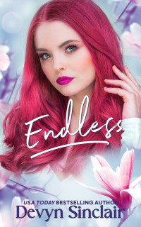 Devyn Sinclair — 01 - Endless