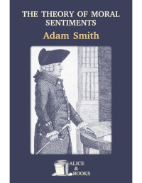 Adam Smith — The Theory of Moral Sentiments