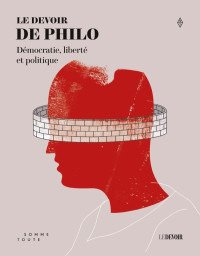 Normand Baillargeon — Le devoir de philo, démocratie, liberté et politique