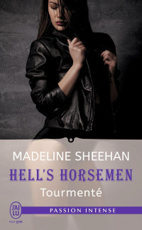Madeline Sheehan [Sheehan, Madeline] — Hell's Horsemen (Tome 4) - Tourmenté