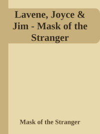 Lavene, Joyce & Jim — Mask of the Stranger