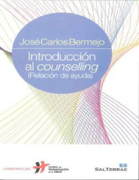 Bermejo Higuera_ JosA© Carlos — IntroducciÃ³n al Counselling