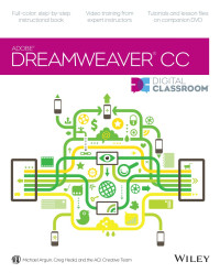 AGI Creative Team, Arguin, Michael, Heald, Creg — Dreamweaver CC Digital Classroom