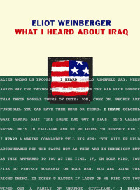 Eliot Weinberger; — What I Heard About Iraq