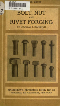 Douglas T B 1885 Hamilton — Bolt, Nut and Rivet Forging