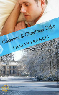 Lillian Francis — Calamine & Christmas Cake