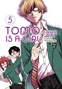 Fumita Yanagida — Tomo Chan is a Girl VOLUME.５