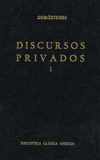 Demstenes; — Discursos privados I