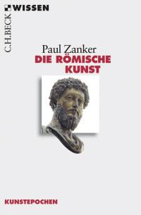 Paul Zanker; — Die rmische Kunst