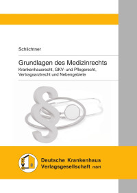 Susanne Schlichtner — Grundlagen des Medizinrechts