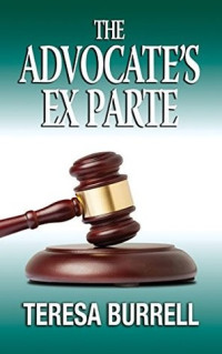 Teresa Burrell — The Advocate's Ex Parte