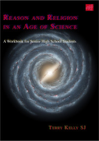 Terry Kelly SJ — Reason and Religion in an Age of Science