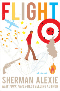 Sherman Alexie — Flight: A Novel